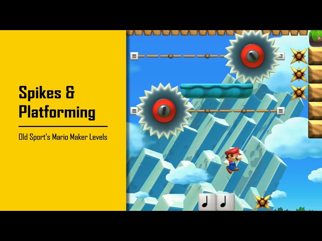 Spikes & Platforming - Old Sport's Mario Maker Levels