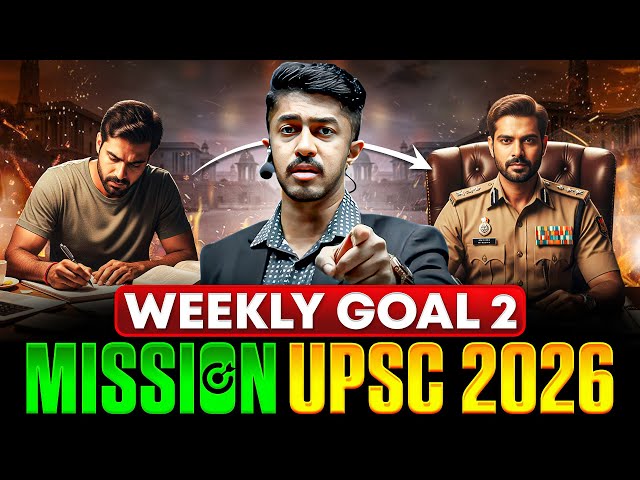 Weekly Goal 2 - Polity and Economics | Mission UPSC 2026 🔥
