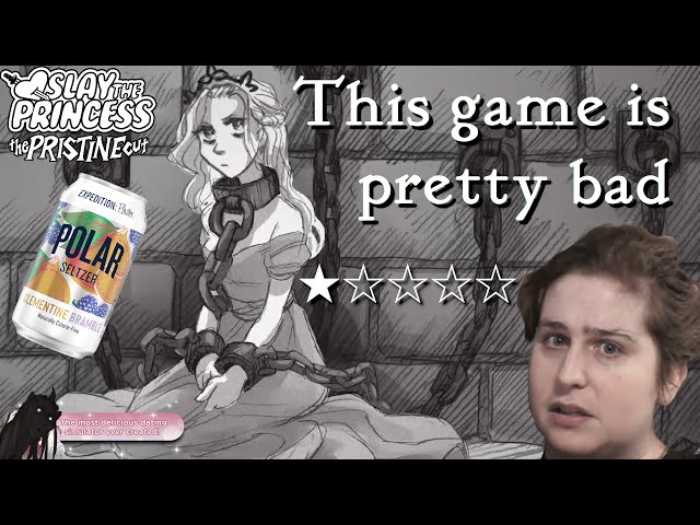 a 1-Star Review of SLAY THE PRINCESS, a Terrible Game
