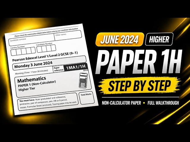 GCSE Maths Paper 1H 2024 Walkthrough (Non-Calculator) Edexcel Exam Higher Tier