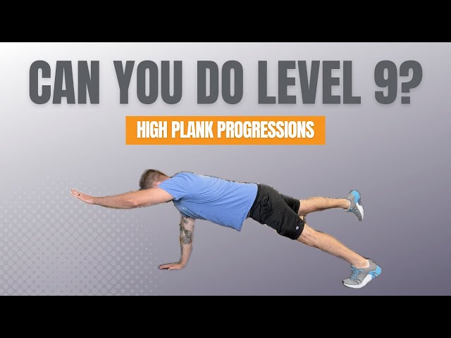 9 High Plank Exercise Progressions for Core & Upper Body Strength