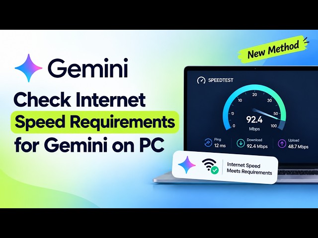 How to Test Internet Speed Requirements for Gemini on PC (2026)
