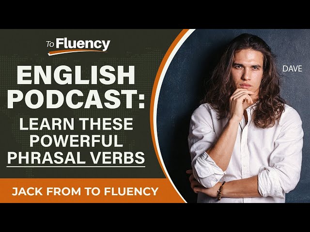 LEARN ENGLISH PODCAST: 50+ PHRASAL VERBS YOU NEED TO KNOW (WITH SUBTITLES)