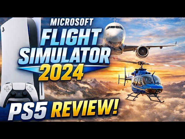 Microsoft Flight Simulator 2024 PS5 Review – A Huge Surprise!