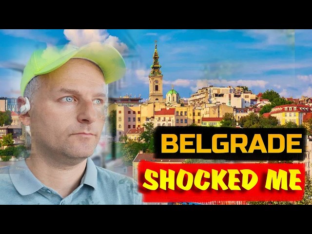 Belgrade, SERBIA ... SHOCKED ME 