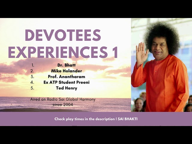 Devotees Experiences 1 | Bhagavan Sri Sathya Sai Baba