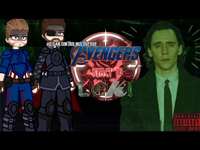 AVENGERS REACT TO LOKI [ GOD OF STORIES ] || PUT ON 2X ||