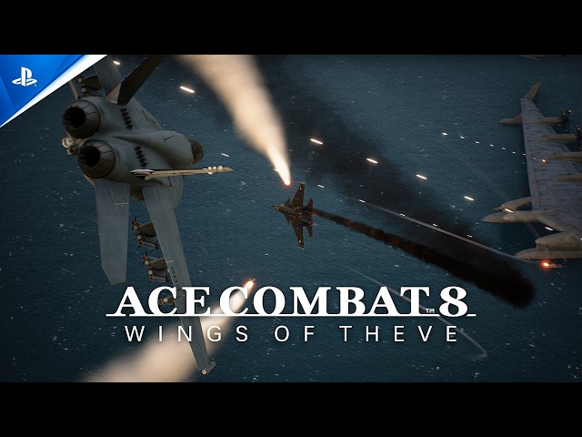 Ace Combat 8: Wings of Theve - Walkthrough Trailer | PS5 Games