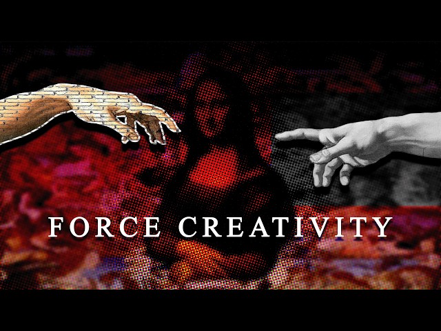 how to force creativity