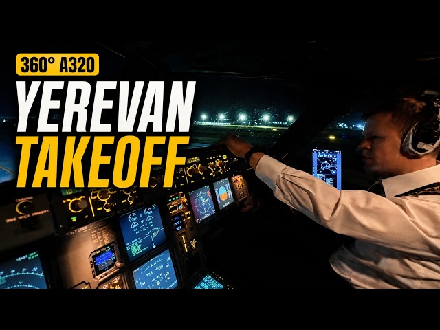 Airbus A320 Night Takeoff From Yerevan | 360° Cockpit