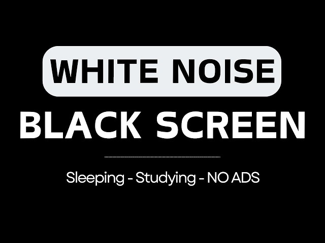 Black Screen White Noise for Calm Nights | Deep Sleep & Peaceful Rest | 24 Hours No Ads