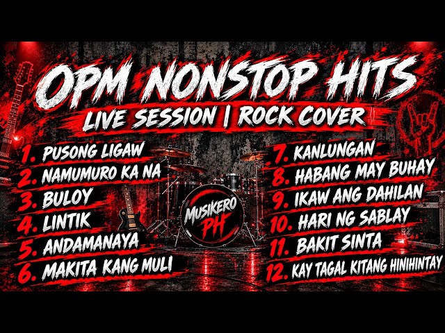 OPM NONSTOP HITS | OPM CLASSIC SONGS | ROCK COVER | ROCK VERSION