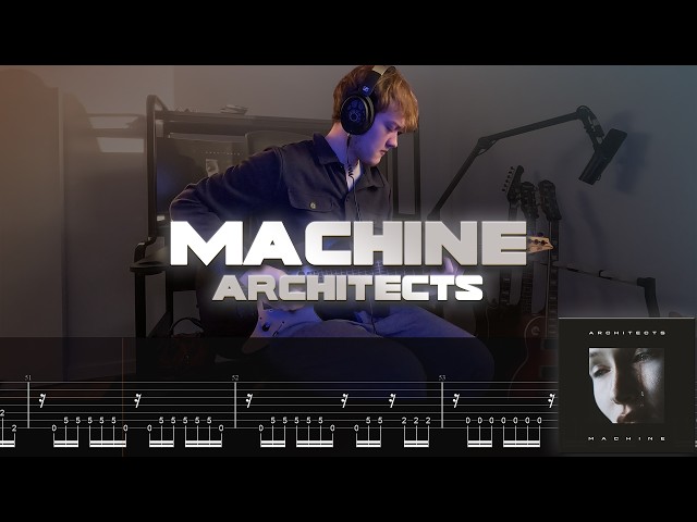Machine - Architects (BRAND NEW SONG 2026) (ON-SCREEN TABS) (ONE-TAKE COVER)