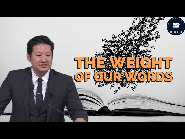 The Weight Of Our Words | Pastor Jae Joo
