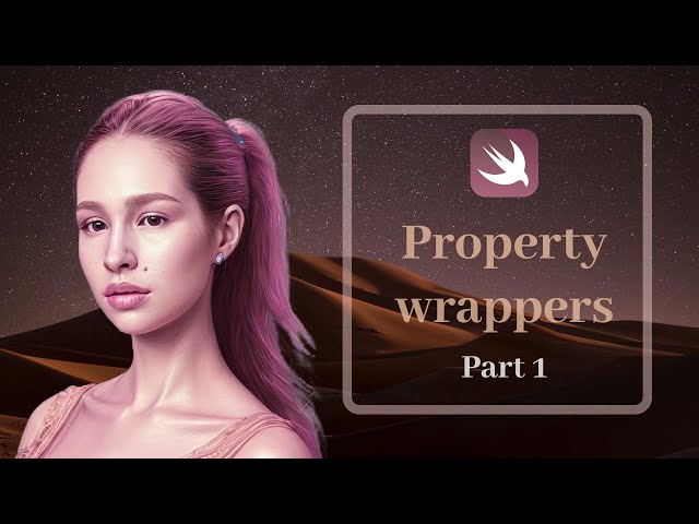 Unlocking Custom Property Wrappers: A Comprehensive Swift Review - Part 1