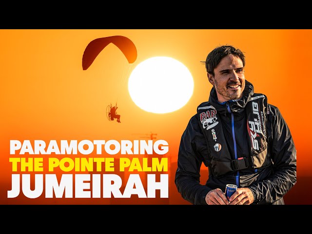 Paramotoring Dubai's Palm Fountain?? 😍 | The Breaking Pointe