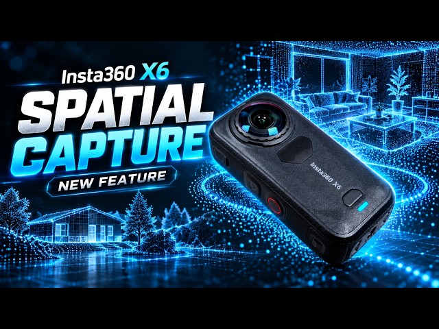 Insta360 X6 Spatial Capture Feature