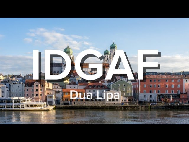 IDGAF - Dua Lipa