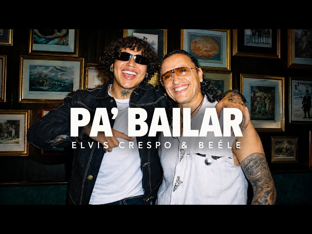 Elvis Crespo & Beéle - Pa' Bailar (LYRICS)
