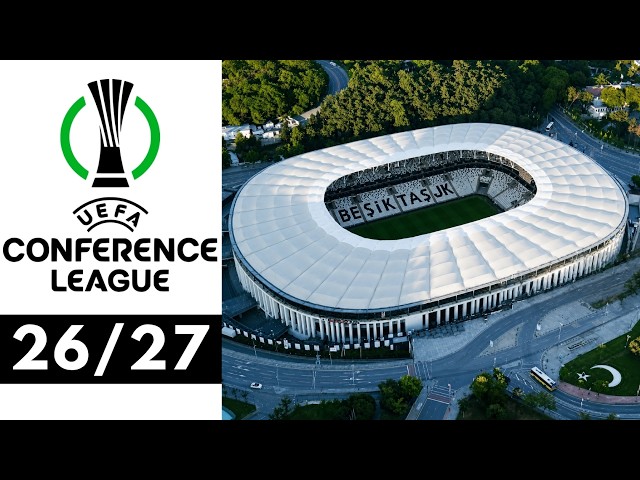 2026/2027 UEFA Europa Conference League Stadiums (League Phase)