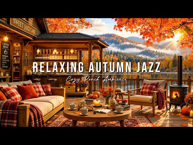 Relaxing Autumn Jazz for Work & Study 🍂 Cozy Porch Ambience by the Lake ~ Smooth Jazz Instrumental