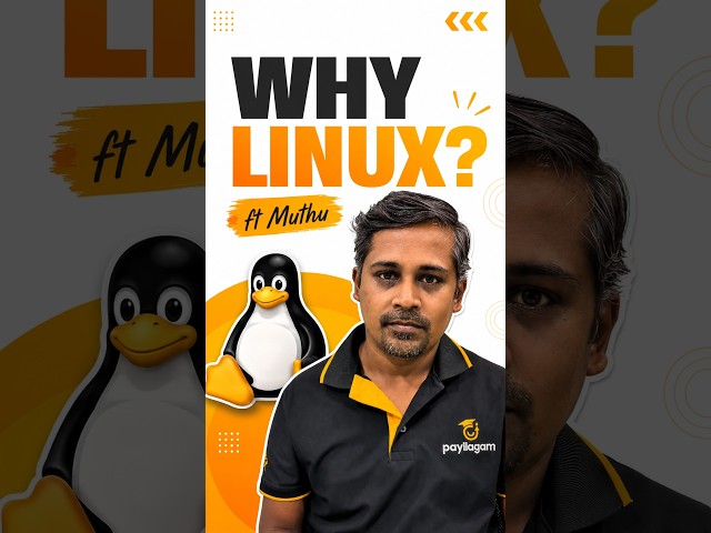 Why Linux? ft. Muthu | Why Should You Learn Linux? | Linux for IT Professionals in Tamil | Payilagam