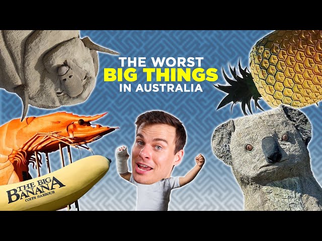 The Worst BIG THINGS in Australia
