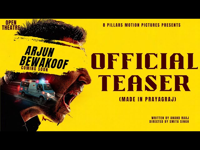 ARJUN BEWAKOOF- OFFICIAL TEASER | 8 PILLARS MOTION PICTURES | SMITA SINGH