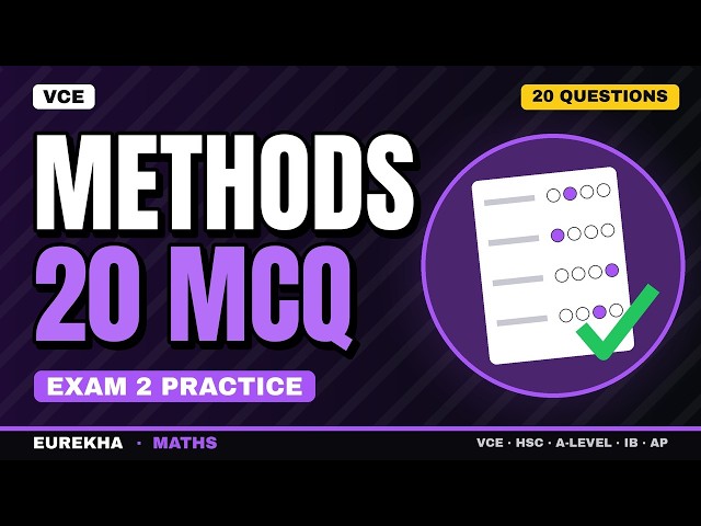 VCE Methods Exam 2 Practice: 20 Multiple-Choice Questions, Timed (Section A Style)
