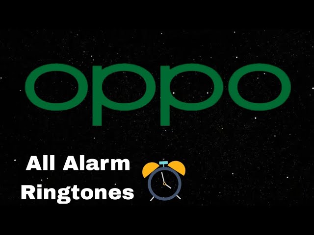 Oppo Alarm Ringtone Evolution 2021-2030.. enjoy 