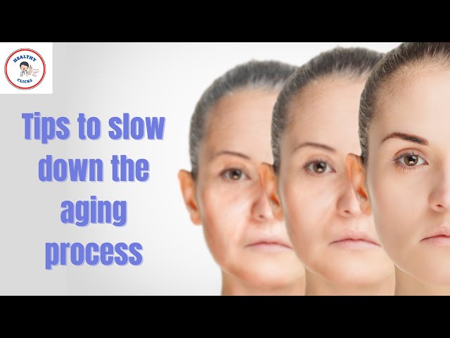 Try These Tips And Slow Down The Aging Process Right Now!