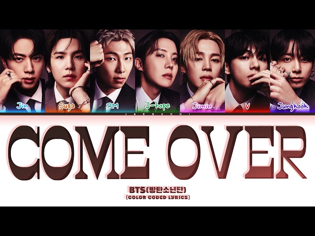 BTS (방탄소년단) 'Come Over' (Color Coded Lyrics)