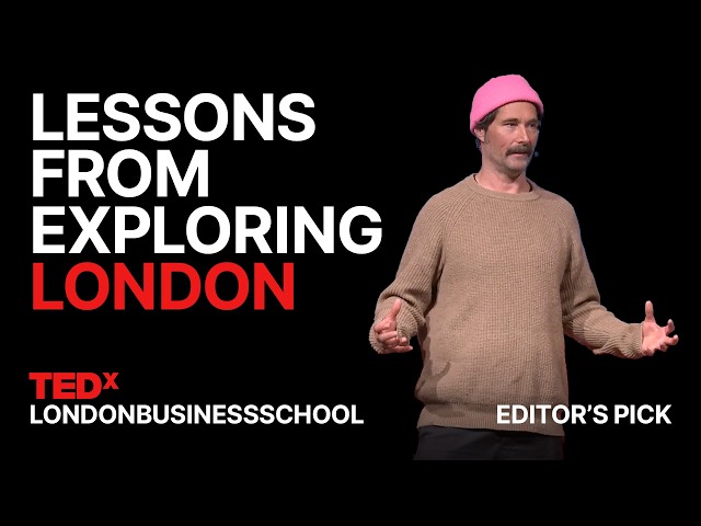 Struggling to love your city? Learn its secrets | Johno Verity | TEDxLondonBusinessSchool
