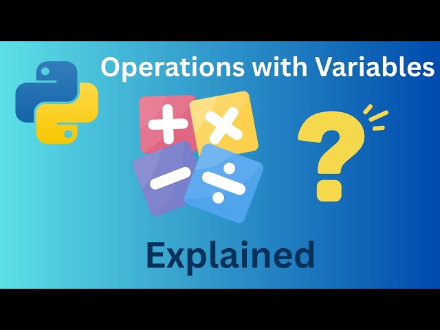 What Happens When Python Variables Meet? | Math Operations Explained