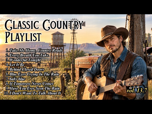 Classic Country Music 60s 70s 80s - Take Me Home Country Roads, Let It Be, Every Breath You Take
