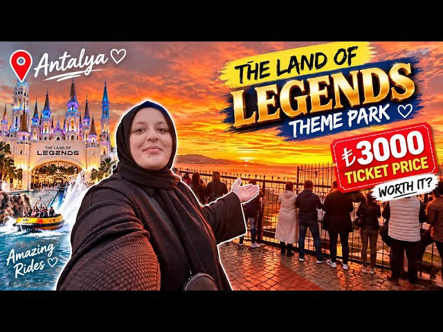 Paid ₺3,000 for Turkey’s CRAZIEST Theme Park!😱🇹🇷| Land of Legends Antalya| Is it Worht it?|Last Part