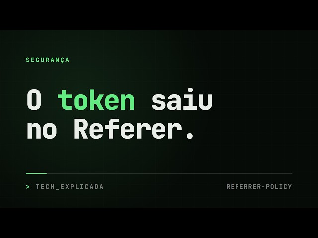 Coloquei o token na URL e ele saiu do site no cabeçalho Referer