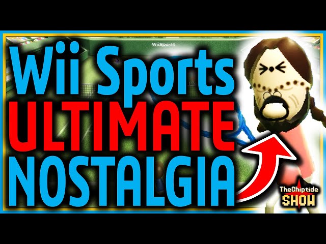 The KING Of Nostalgia: Wii Sports! TheChiptide Show