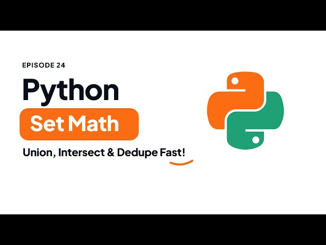 Python Sets & Set Math: Union, Intersection & Frozenset | Python Tutorial #24