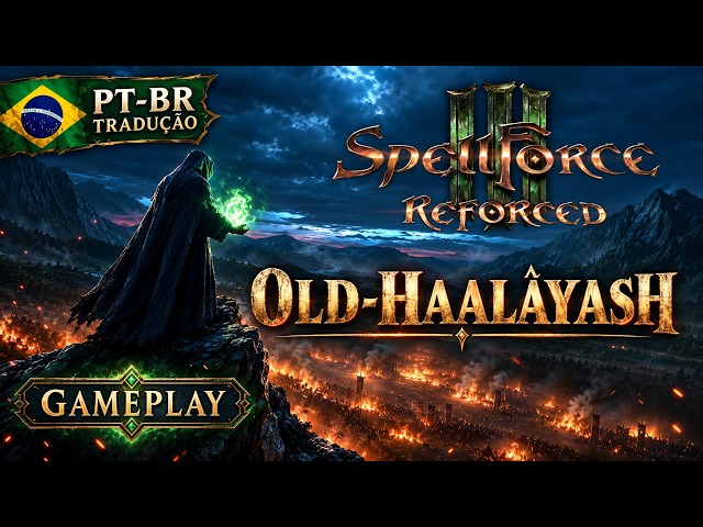 SpellForce 3 em Português! | Gameplay em Old-Haalâyash + Revisão da Tradução PT-BR