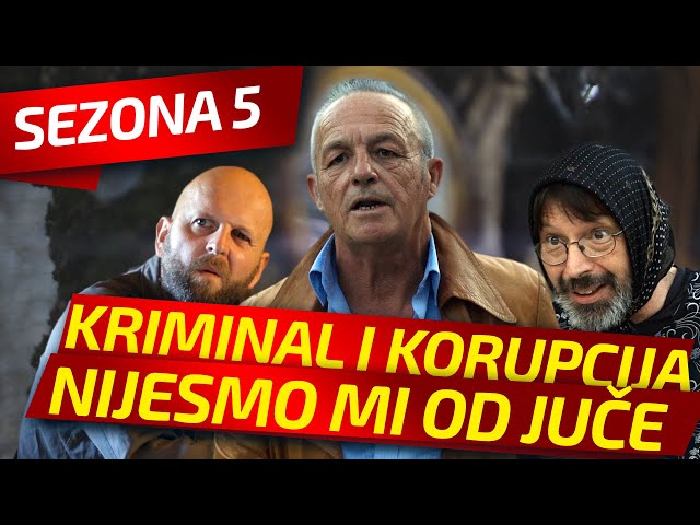 NIJESMO MI OD JUČE - EPIZODA 137 || ORGANIZOVANI KRIMINAL I KORUPCIJA