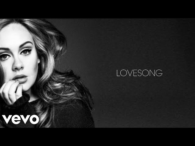 Adele - Lovesong (Lyric Video)