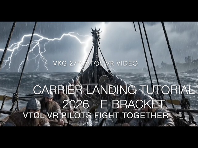 VTOL VR CARRIER LANDING TUTORIAL 2026  E-Bracket 4K  VTOL VR,  DCS