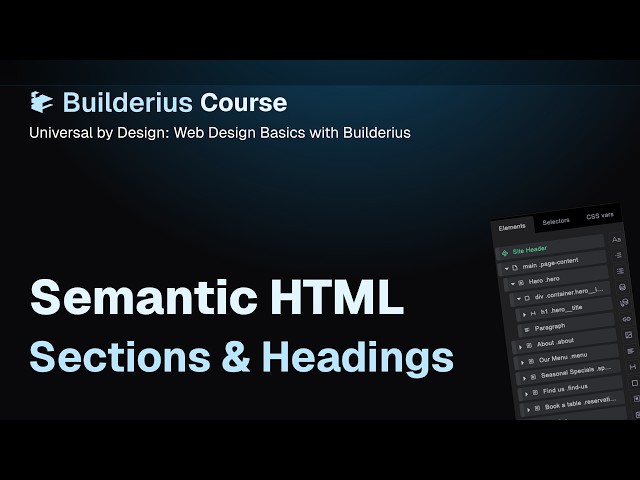 E03: Headings and Sections – Semantic HTML | Universal by Design