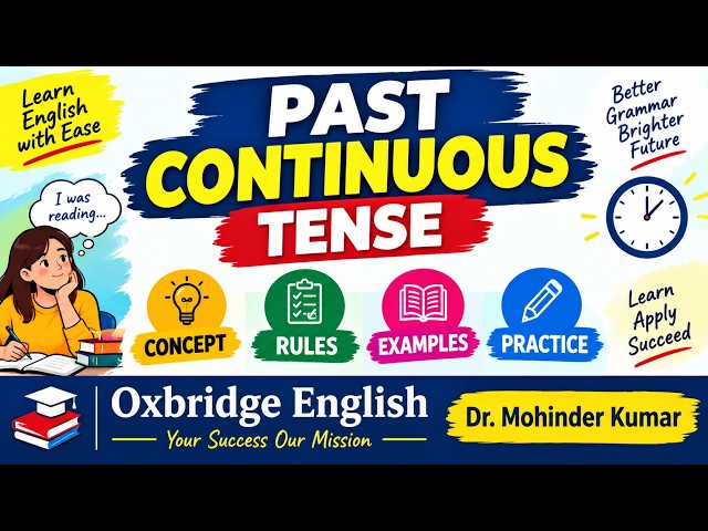 Past Continuous Tense I Oxbridge English I