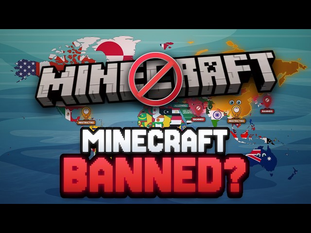 Where in the World is Minecraft Blocked, Restricted or Free? (209 Countries)