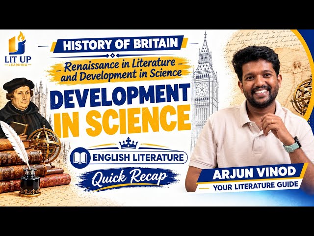 Development in Science| Class 19 |History of Britain |SGOU,IGNOU|Quick Recap for Literature Students