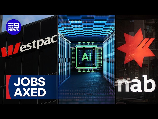 More jobs axed across finance sector as major banks embrace AI | 9 News Australia