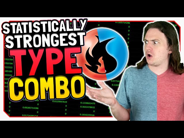 Which Type Combo is STATISTICALLY the Best? (Pokemon Theory)