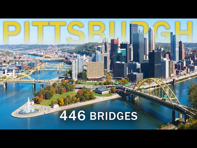 Pittsburgh: America's Incredible "City of Bridges"